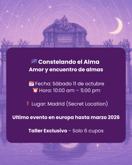 AGOTADO - Madrid - Constelando el Alma: Amor y encuentro de almas - Imagen 2