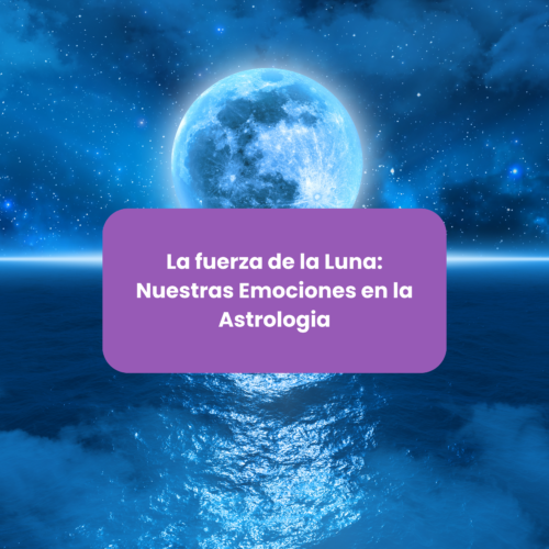 MASTERCLASS PRE GRABADA - La fuerza de la Luna: Nuestras Emociones en la Astrología