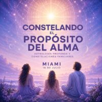 CONSTELANDO EL PROPÓSITO DEL ALMA - MIAMI